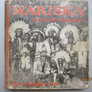 Mariska het hongaarse meisje. Mariska onder de indianen van Zuid-Amerika
