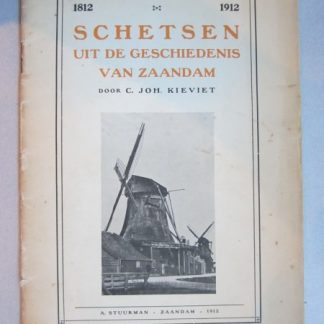1812  1912.  Schetsen uit de geschiedenis van Zaandam