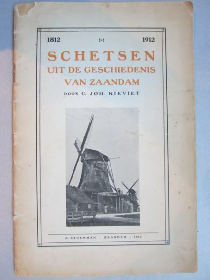1812  1912.  Schetsen uit de geschiedenis van Zaandam
