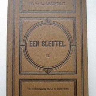 Een Sleutel. rij van oorspronkelijke gedichten ter voorbereiding van de studie onzer letterkunde