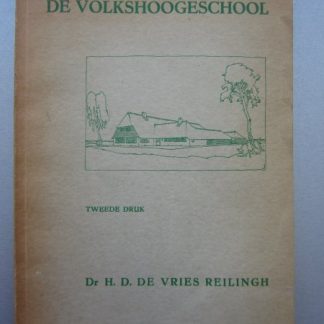 De Volkshoogeschool. een sociografische studie van haar ontwikkelingsgang in verschillende landen en haar mogelijke beteekenis voor de nederlandsche volksgemeenschap.