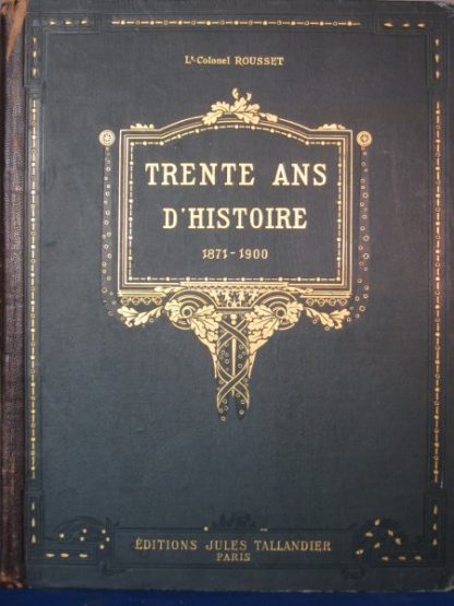 Trente ans D'Histoire 1871 - 1900