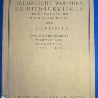 Technische woorden en uitdrukkingen ten dienste van den machine-technicus