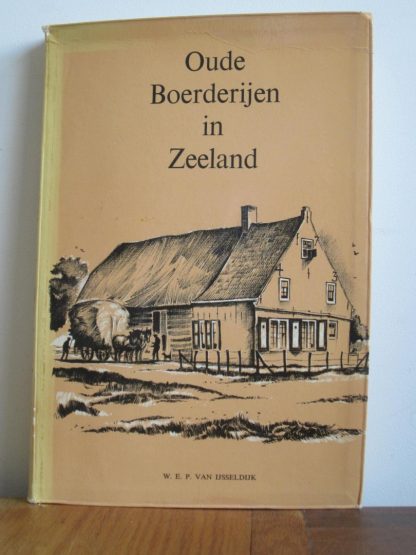 Oude boerderijen in Zeeland