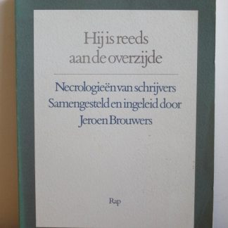 Hy is reeds aan de overzyde / druk 1