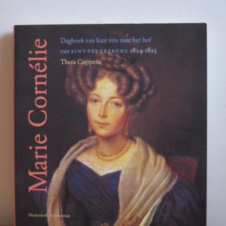 Meulenhoff Editie Marie Cornelie / dagboek van haar reis naar het hof van Sint-Petersburg 1824-1825