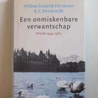 Een onmiskenbare verwantschap / brieven 1944-1965