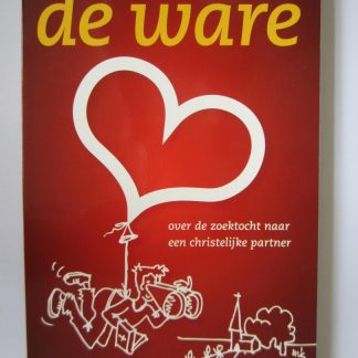 Op zoek naar de ware