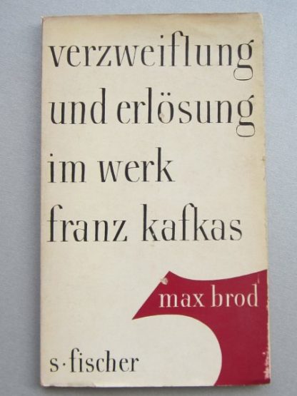 Verzweiflung und erlösung im werk Franz Kafkas