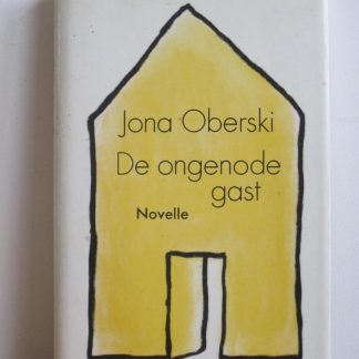 De ongenode gast / novelle