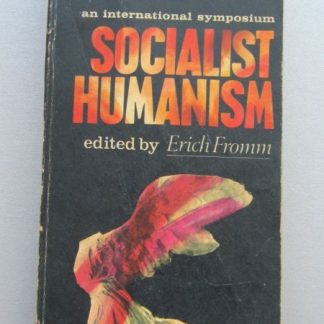 Socialist Humanism an international symposium