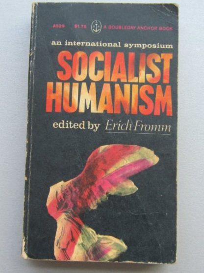 Socialist Humanism an international symposium