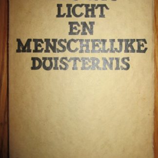 Eeuwig Licht en menschelijke duisternis