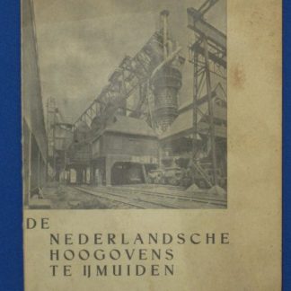 De Nederlandsche Hoogovens te IJmuiden