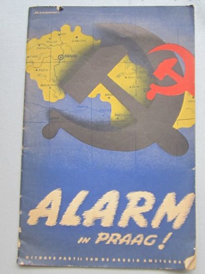 Alarm in Praag. Redevoeringen gehouden te Amsterdam op 28 Februari 1948