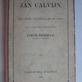 Jan Calvijn. ZIJN  LEVEN