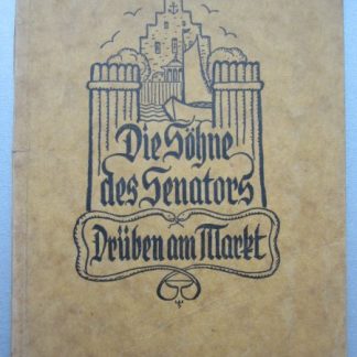 Die Söhne des Senators. Drüben am Markt