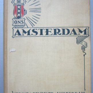 Ons Amsterdam. De historische ontwikkeling van Amsterdam