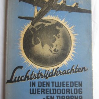 Luchtstrijdkrachten in den tweeden wereldoorlog - en daarna