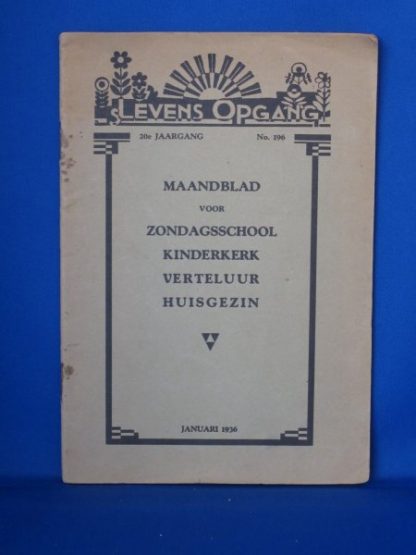 s Levens Opgang. Maandblad voor zondagschool Kinderkerk Verteluur Huisgezin 1936
