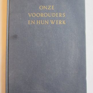 Voorouders en hun werk