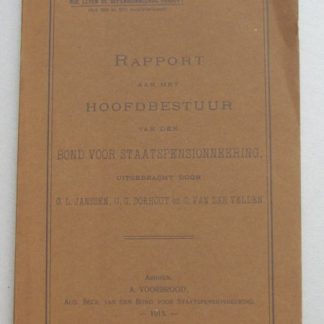 Rapport aan het Hoofdbestuur van den voor staatspensionneering