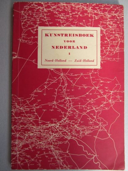 KUNSTREISBOEK  VOOR NEDERLAND I   NOORD-HOLLAND ZUlD-HOLLAND
