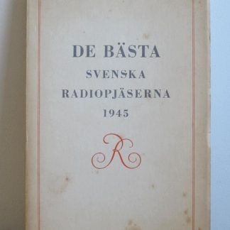 De Bästa svenska radiopjäserna 1945