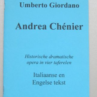Andrea Chénier historische dramatische opera in vier taferelen
