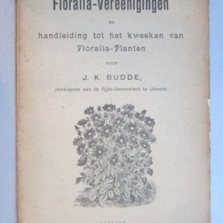 Floralia - Vereenigingen en handleiding tot het kweeken van Floralia - planten