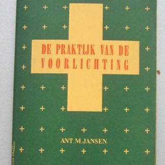 De praktijk van de voorlichting. Theoretische verhandeling over de opvoeding van de kinderen tot het huwlijk en uitgewerkte voorbeelden voor ouders en opvoeders.