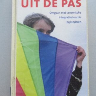 Uit de pas. Omgaan met sensorische integratiestoornis bij kinderen
