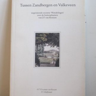 Tussen Zandbergen en Valkeveen / druk 1
