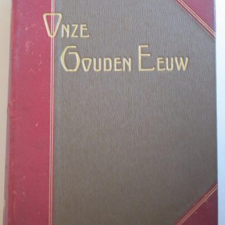 Onze gouden eeuw deel 2