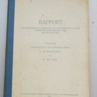 Rapport der provinciale comissie ter bestudering van de gemeentelijke indeling van NoordHolland