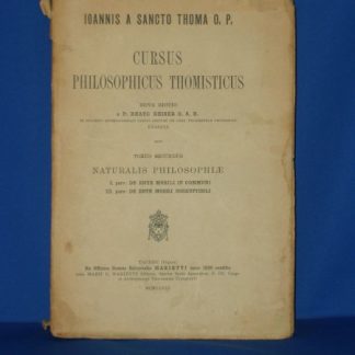 Cursus Philosophicus Thomisticus. Tomus Secundus. Naturalis Philosophiae.
