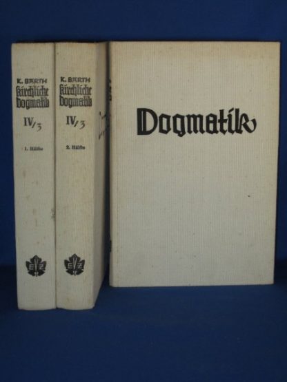 Dogmatik. Die Kirchliche dogmatik IV
