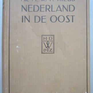 Nederland in de Oost. Reisindrukken