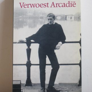 Verwoest arcadie / druk 2
