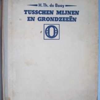 Tusschen mijnen en grondzeeën