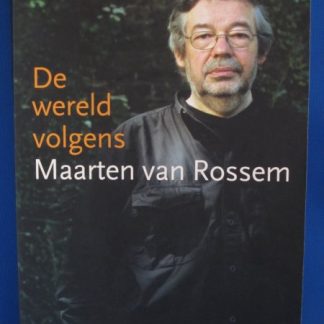 De wereld volgens Maarten van Rossum