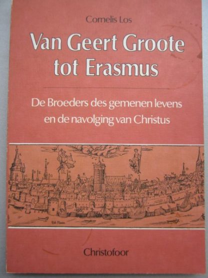 Van Geert Groote tot Erasmus
