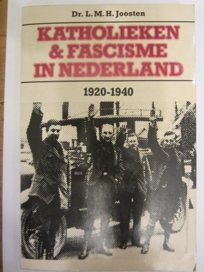 Katholieken & Fascisme in Nederland 1920-1940