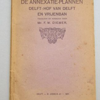 De Annexatie-plannen Delft - Hof van Delft en Vrijenban