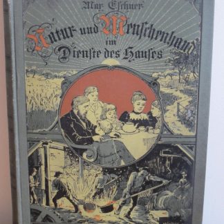Natur und Menschenhand im Dienste des Hauses