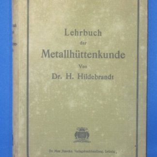 Lehrbuch der Metallhüttenkunde