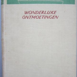 Wonderlijke ontmoetingen