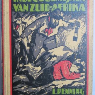 In de Goudmijnen van zuid - Afrika